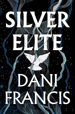 Review: Silver Elite by Dani&nbsp;Francis